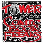 The Tower of the Comic Book Freaks